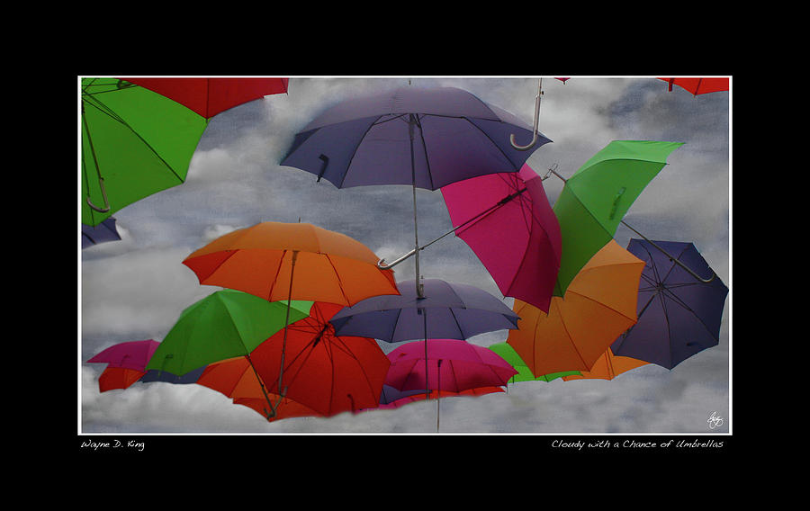 Cloudy with a Chance of Umbrellas Poster Photograph by Wayne King