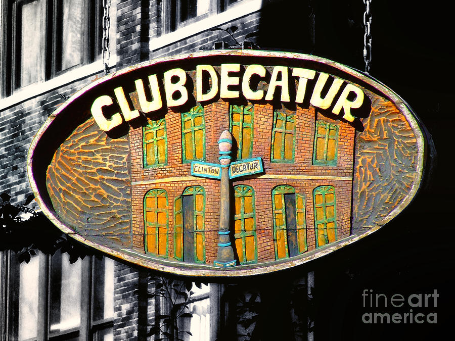 Club Decatur Photograph by Frances Ann Hattier