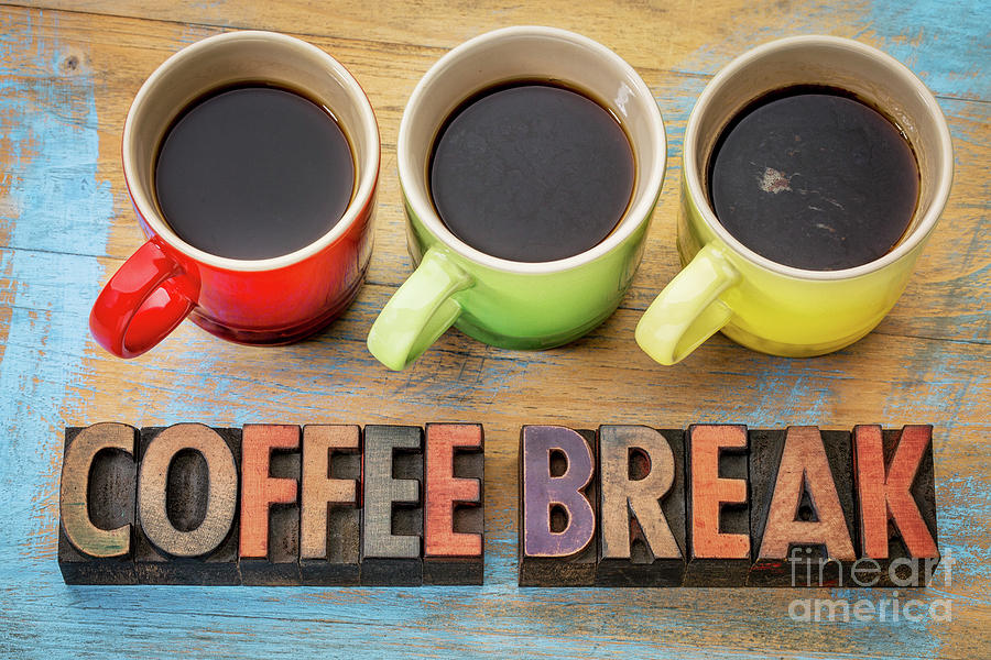 Coffee Break Banner In Wood Type Photograph by Marek Uliasz