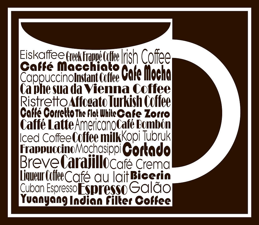Coffee Digital Art - Coffee Drinks by Trudy Clementine
