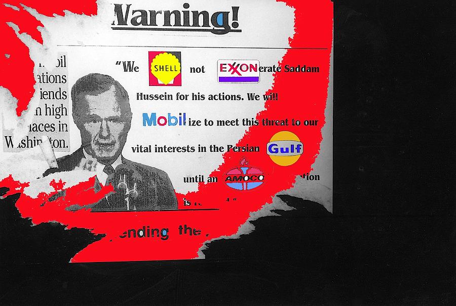 Collage linking President HW Bush with oil companies Tucson 1991-2008 Photograph by David Lee Guss