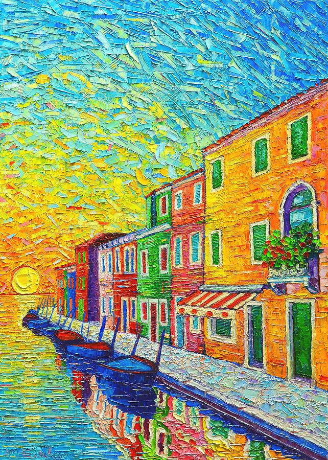Boat Painting - Colorful Burano Sunrise - Venice - Italy - Palette Knife Oil Painting By Ana Maria Edulescu by Ana Maria Edulescu
