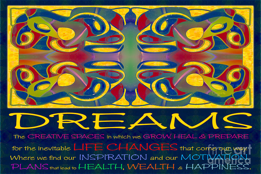 Colorful Dreams Motivational Artwork by Omashte Digital Art by Omaste Witkowski