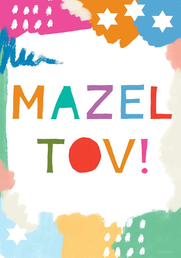 Colorful Mazel Tov- Art by Linda Woods Mixed Media by Linda Woods