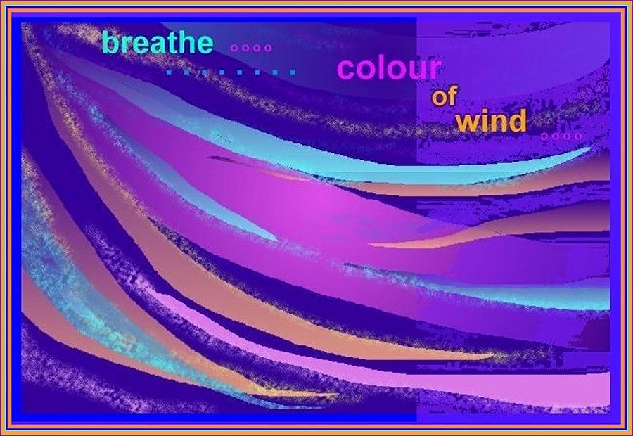 Colour of Wind Digital Art by Julia Woodman