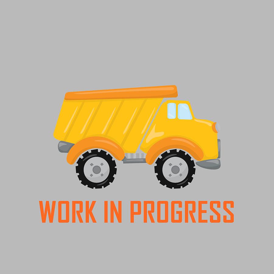 Construction Zone - Dump Truck Work In Progress Gifts - Grey Background Digital Art by KayeCee Spain