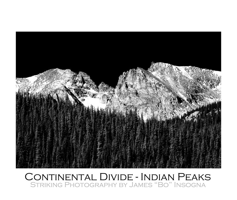 Continental Divide - Indian Peaks - Poster Photograph by James BO Insogna