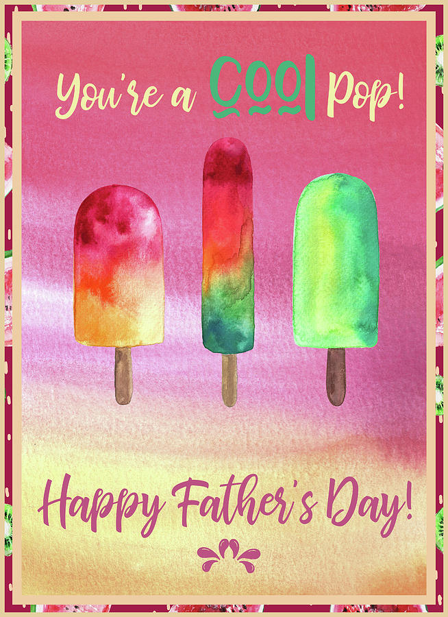 Cool Pop - Happy Fathers Day Digital Art by HH Photography of Florida