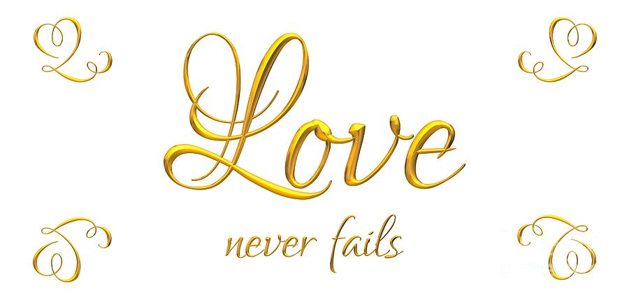 Corinthians Love Never Fails Digital Art by Rose Santuci-Sofranko