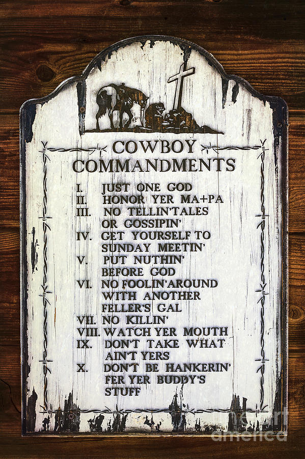 Cowboy Commandments Photograph by Priscilla Burgers