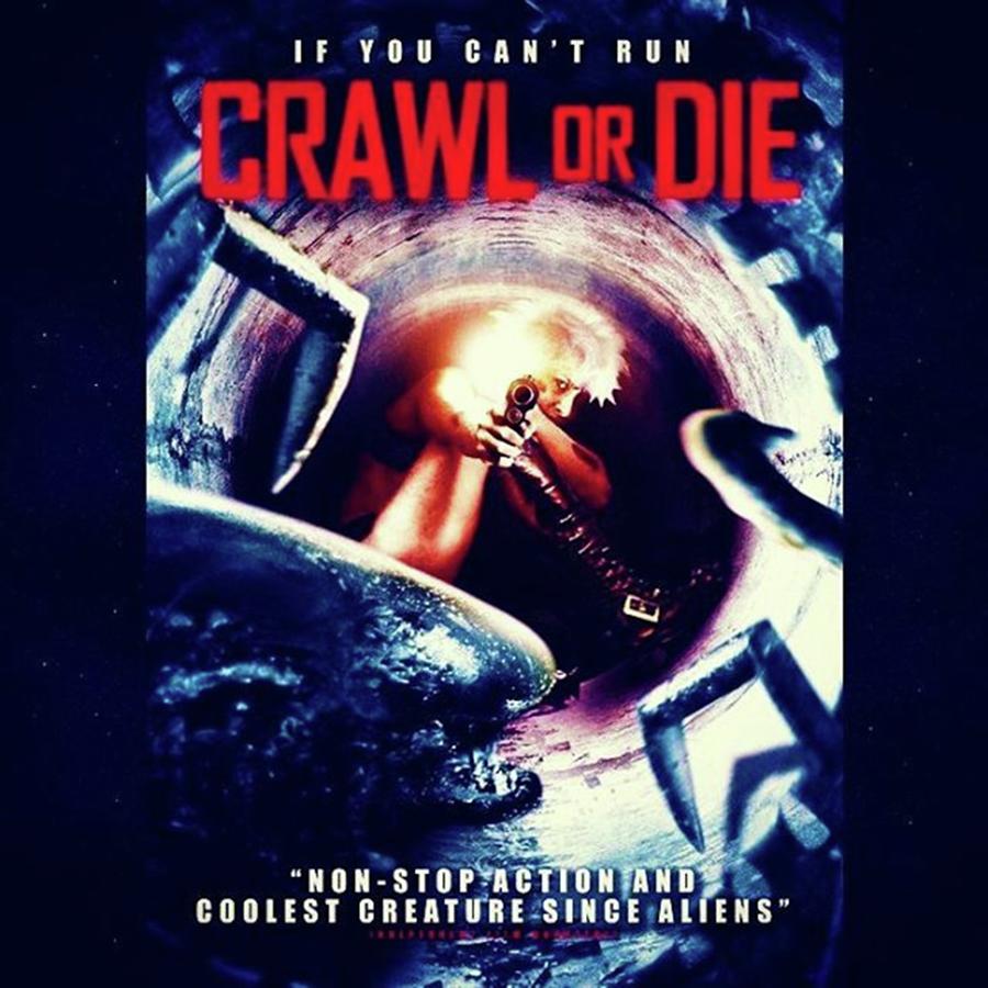 Alien Photograph - crawl Or Die, My Kinda Movie! by XPUNKWOLFMANX Jeff Padget