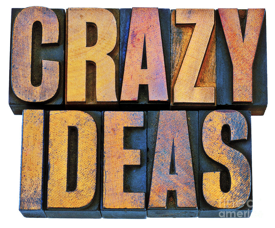 Crazy Ideas In Letterpress Wood Type Photograph by Marek Uliasz