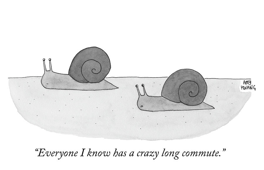 Crazy Long Commute Drawing by Amy Hwang Crazy Long Commute Drawing by Amy Hwang