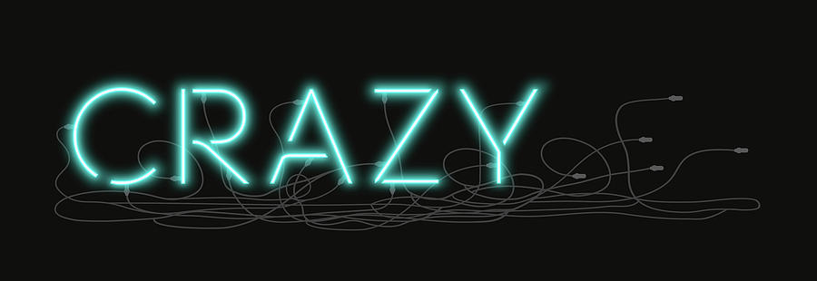 Crazy - Neon Sign 1 Digital Art by David Hargreaves