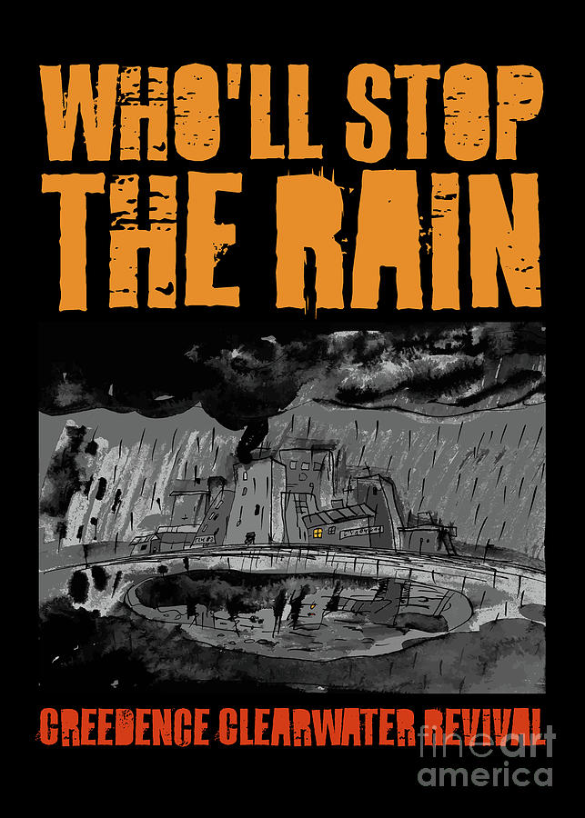 Creedence - Wholl Stop The Rain Drawing