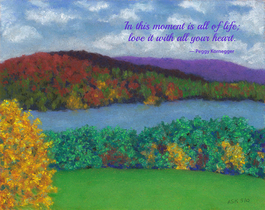 Crisp Kripalu Morning - with quote Pastel by Anne Katzeff