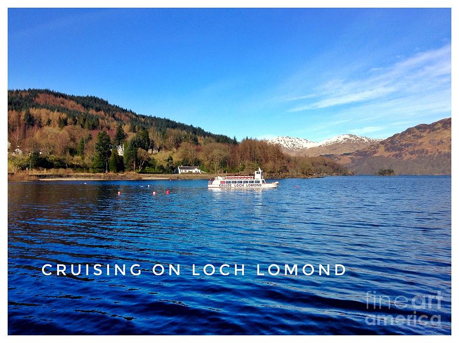 Cruising on Loch Lomond Photograph by Joan-Violet Stretch