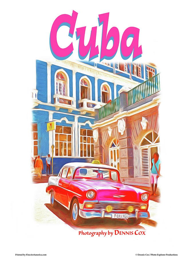 Cuba Travel Poster Photograph by Dennis Cox Photo Explorer