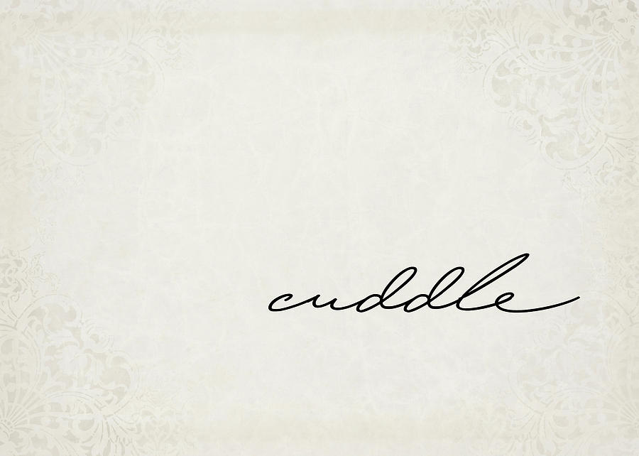 Typography Digital Art - Cuddle One Word Series by Ricky Barnard