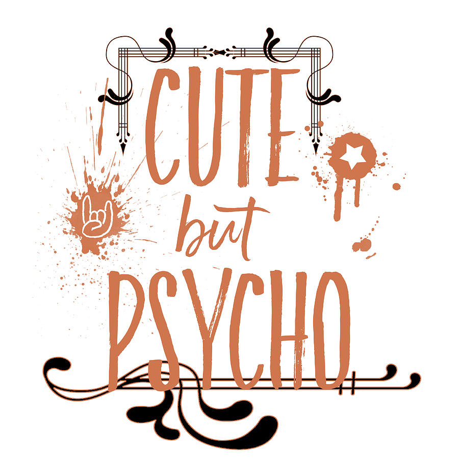 Psycho Movie Digital Art - CUTE but PSYCHO by Melanie Viola