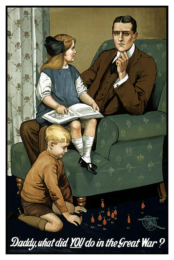 Daddy What Did You Do In The Great War Painting by War Is Hell Store