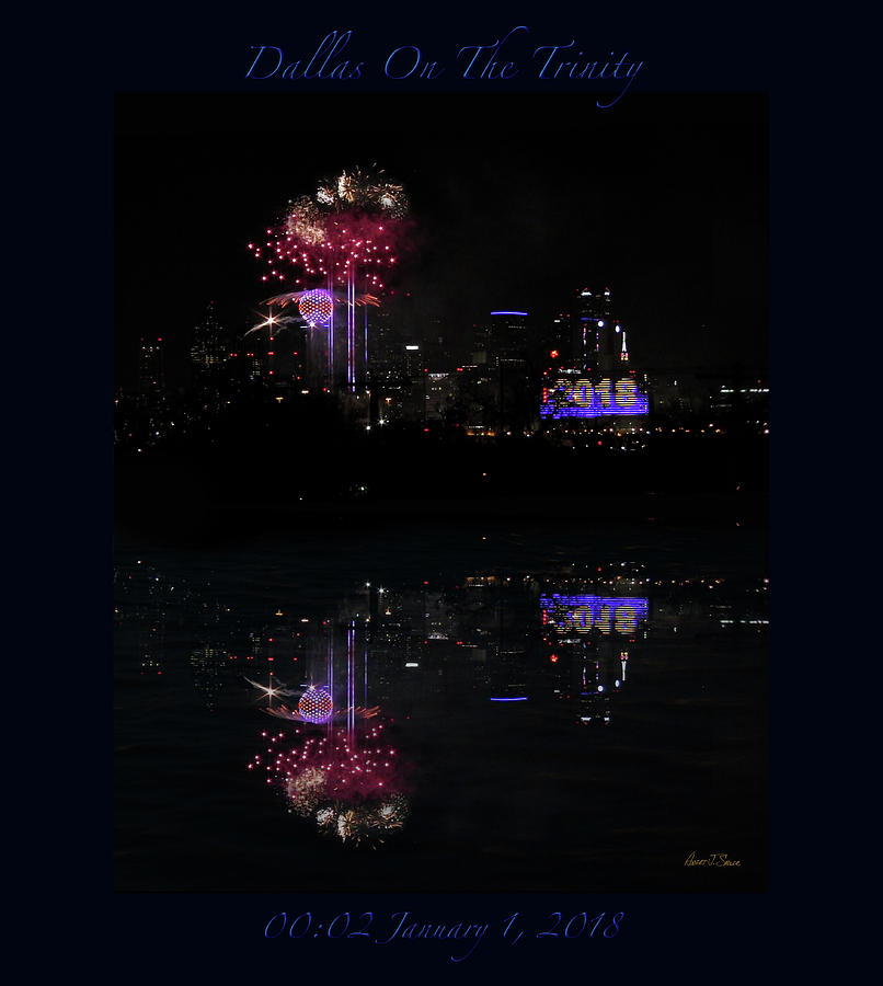 Dallas On The Trinity NYE Fireworks POSTER Photograph by Robert J Sadler