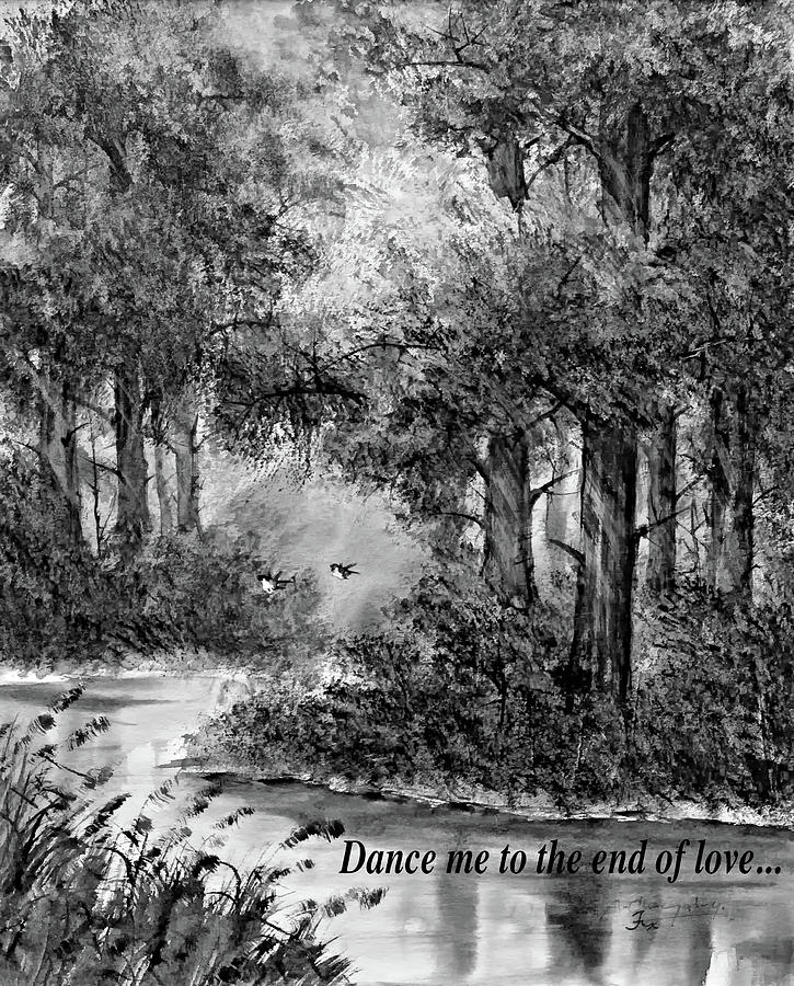 Dance Me To The End Of Love Bw Painting