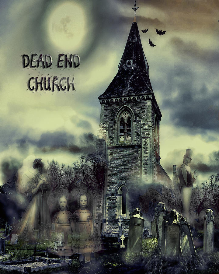 Dead-End Church Digital Art by Pennie McCracken