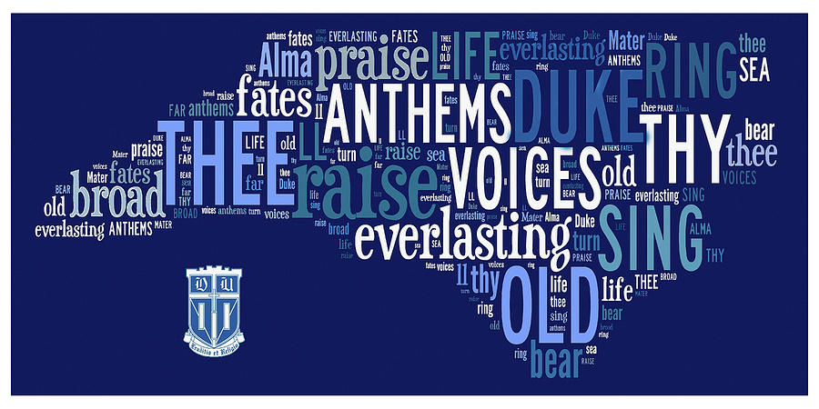 Duke University Digital Art - Dear Old Duke - Thy Name We Sing by Paulette B Wright