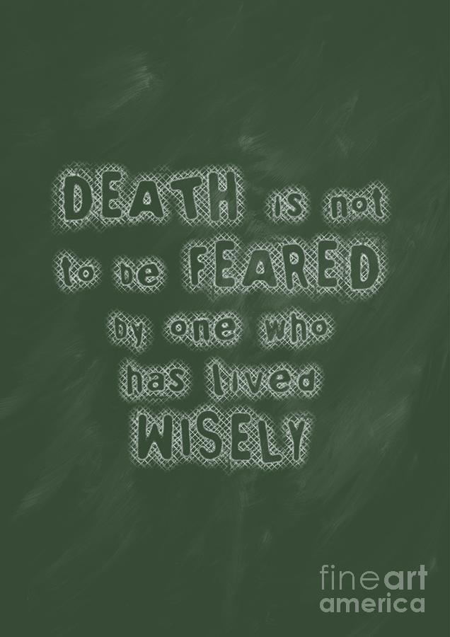 Death Is Not To Be Feared Digital Art