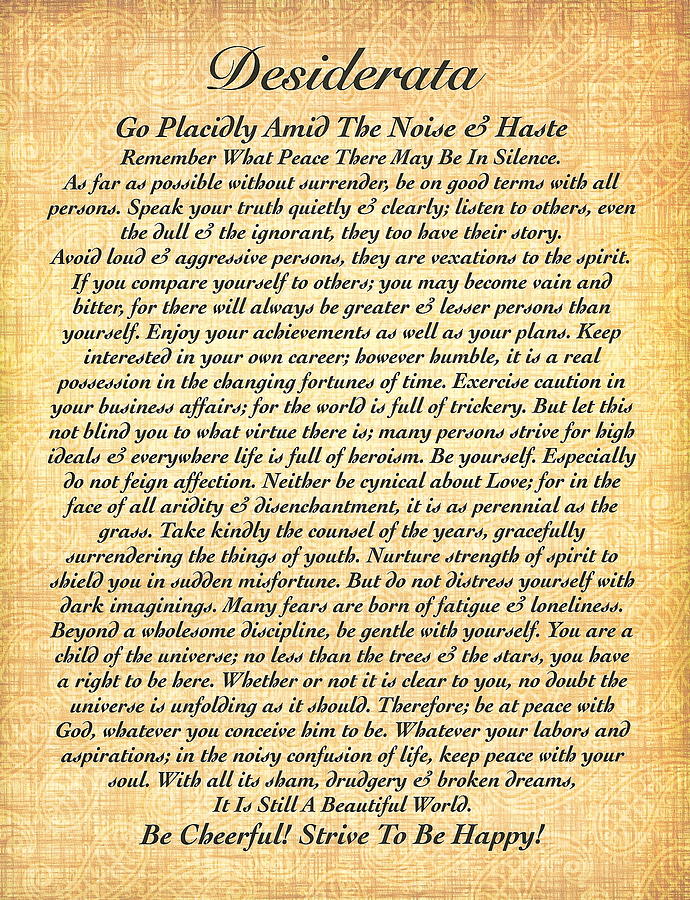 Inspirational Drawing - Desiderata by Max Ehrmann on Fossil Paper by Desiderata Gallery