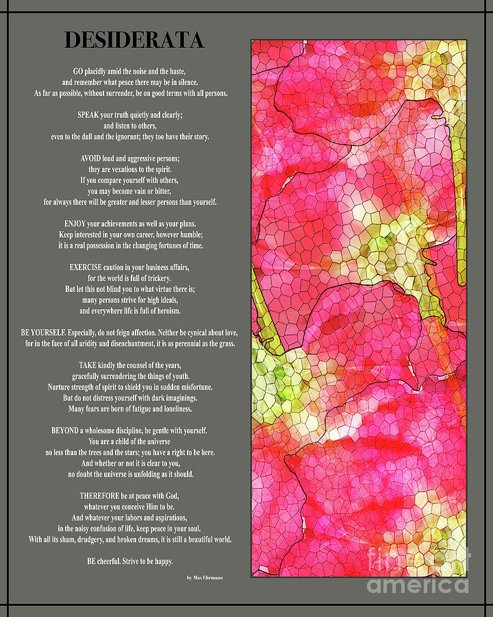 DESIDERATA poem with artwork by Claudia Ellis  Digital Art by Claudia Ellis