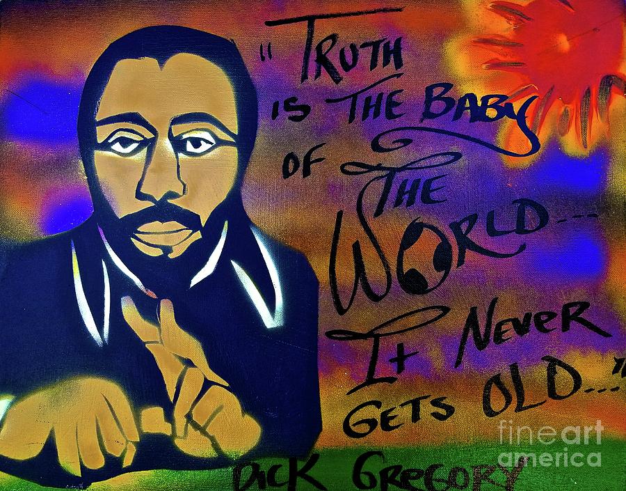 Dick Gregory Truth Painting by Tony B Conscious