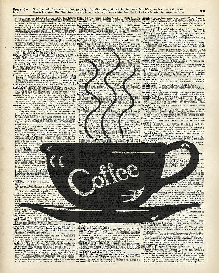Coffee Digital Art - Dictionary Art Hot Coffee Cup by Anna W