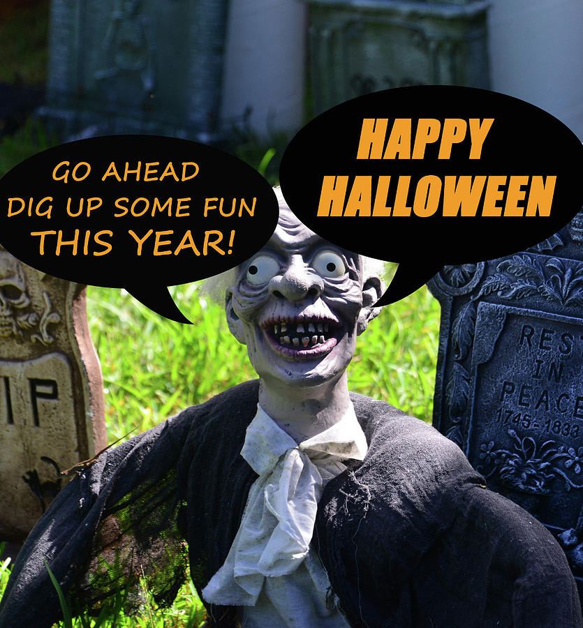 Dig up some fun for Halloween card Photograph by David Lee Thompson