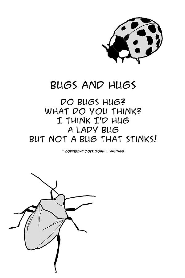 Do Bugs Hug Drawing by John Haldane