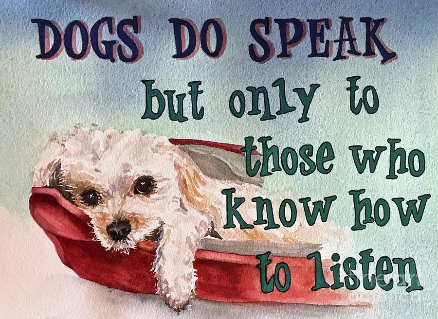 Dogs Do Speak Painting by Diane Fujimoto