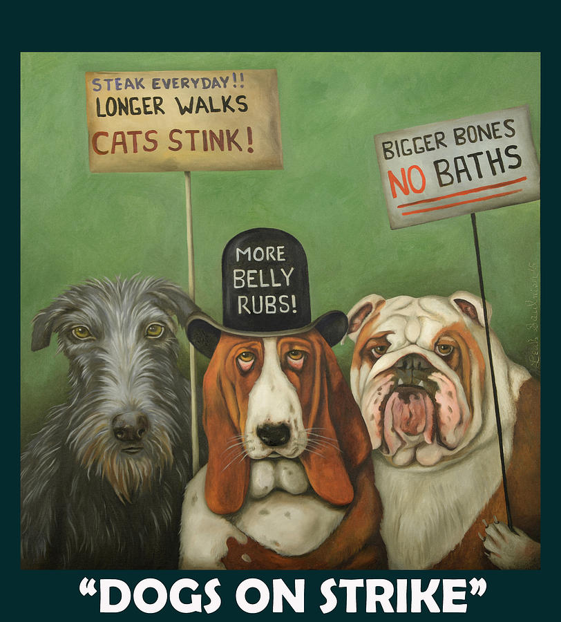 Dogs On Strike with Lettering Painting by Leah Saulnier The Painting Maniac