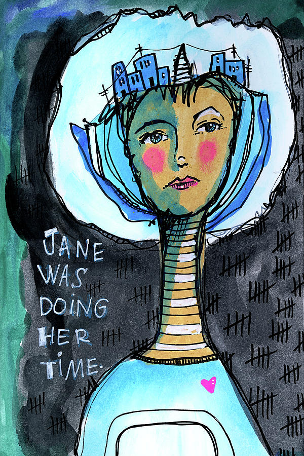 Doing Time Jane Painting by Tonya Doughty