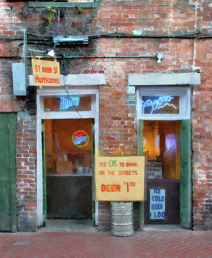 Dollar Beer, French Quarter, New Orleans Photograph by Scott Griswold ...