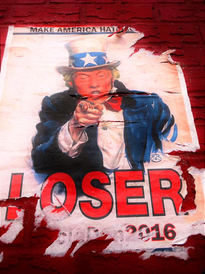 Donald Trump Loser or Winner  Photograph by Funkpix Photo Hunter