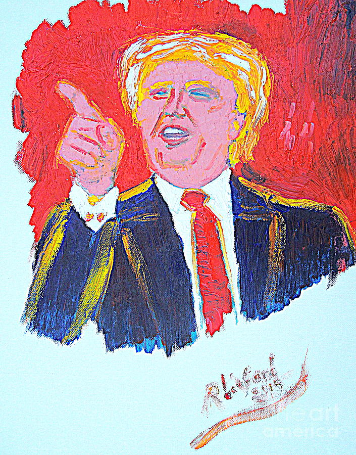 TAKE THE RED POTUS TRUMP PILL Donald Trump You Are Great America Is Great  Painting by Richard W Linford