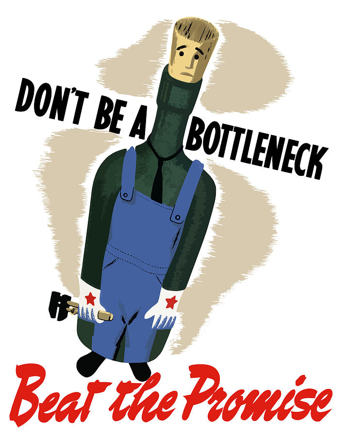 Bottle Mixed Media - Dont Be A Bottleneck - Beat The Promise by War Is Hell Store