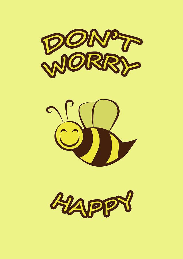 Don't Worry Be Happy Digital Art by Marcin Bak