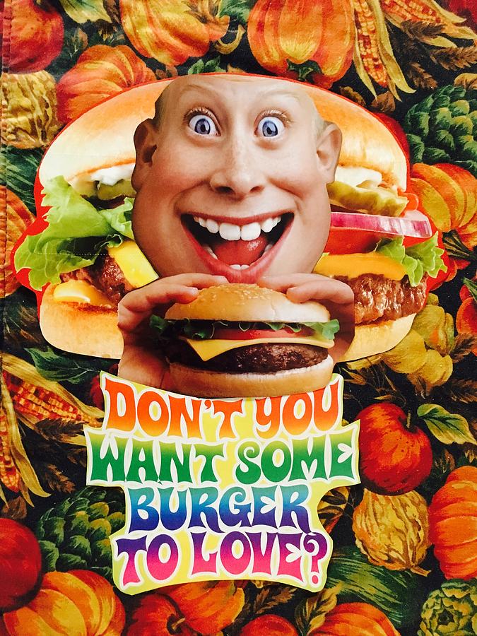 Dont You Want Some Burger Mixed Media by Douglas Fromm