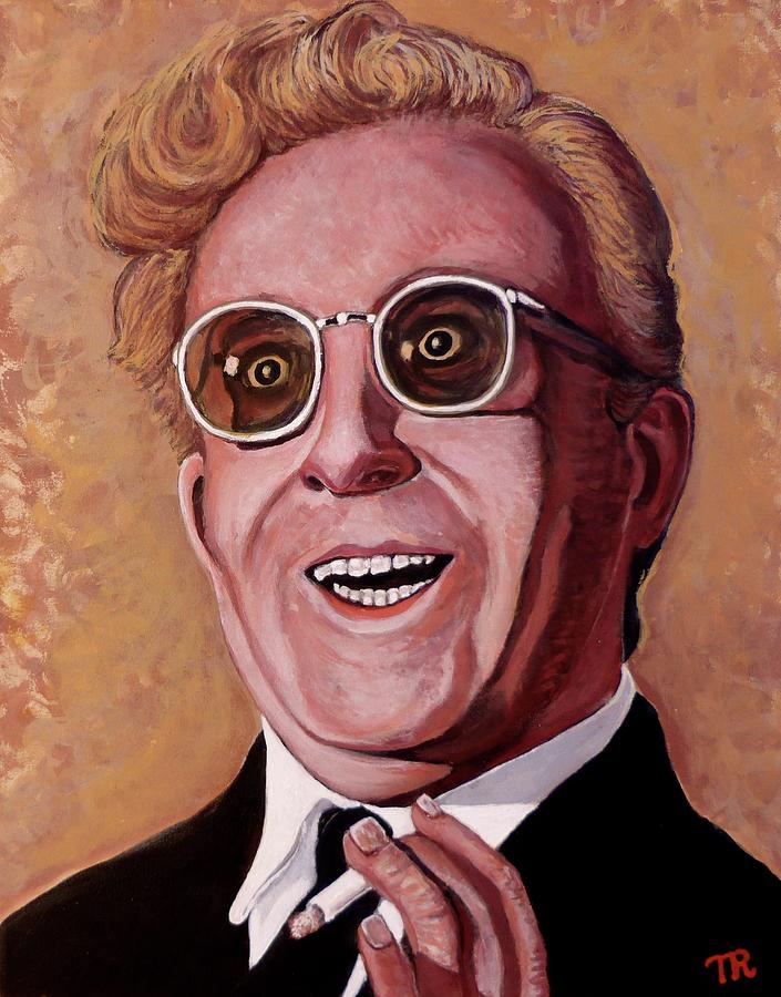 Dr. Strangelove 3 Painting by Tom Roderick