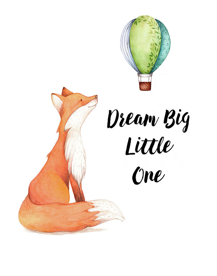 Dream Big Little One Digital Art by Colleen Taylor
