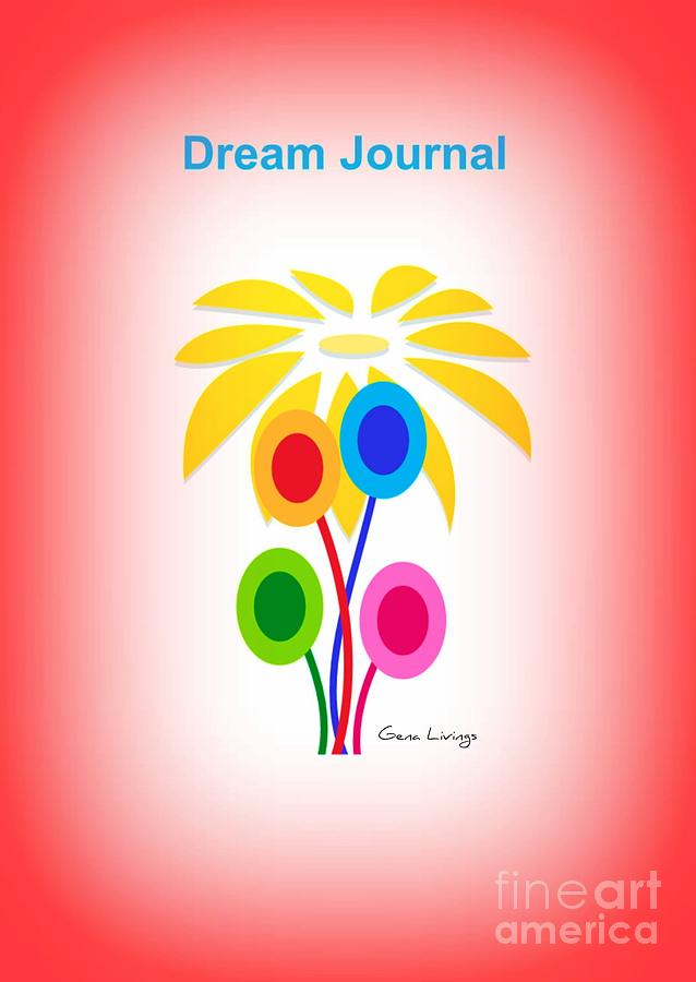 Dream Journal by Gena Livings Digital Art by Gena Livings