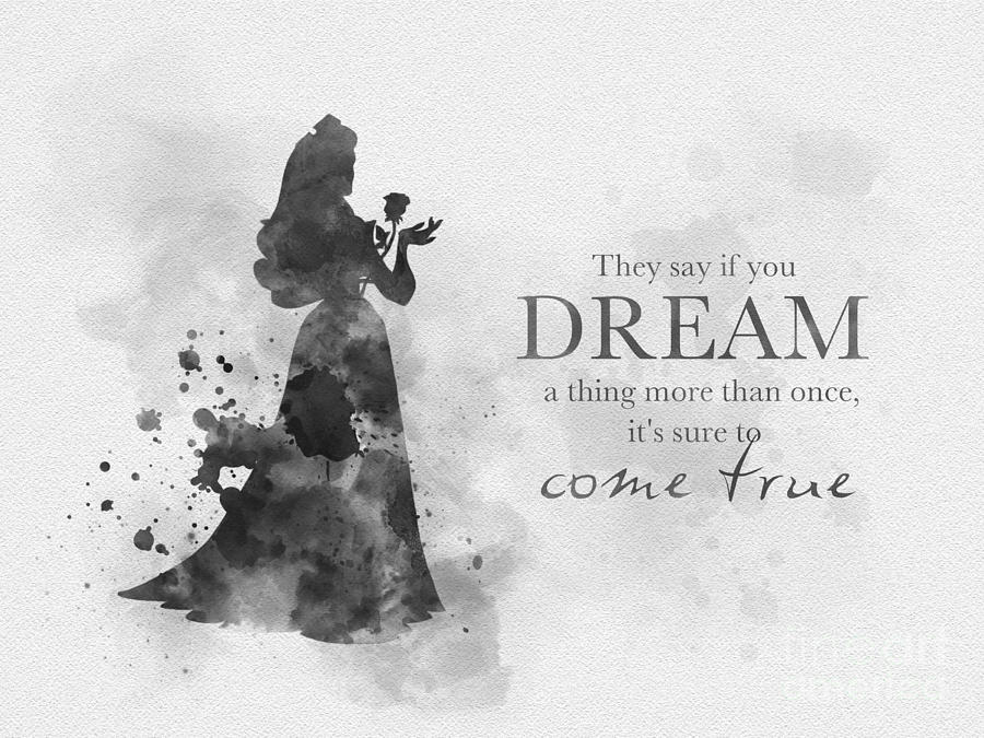 Dreams can come true Black and White Mixed Media by My Inspiration