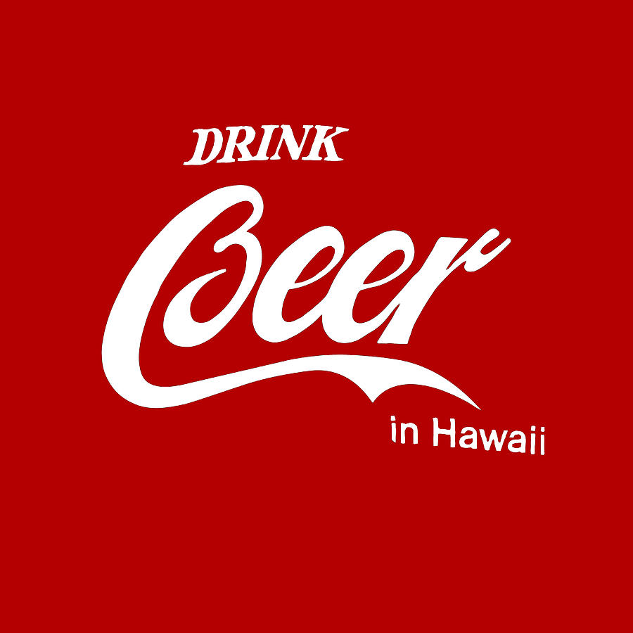 Drink beer in Hawaii Digital Art by Gina Dsgn